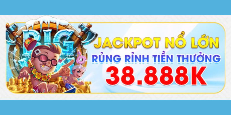 Khuyến mãi Kuwin rinh Jackpot nhận thưởng khủng