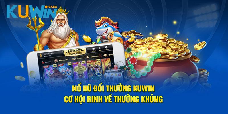 Chuyên mục săn hũ jackpot giá trị siêu lớn